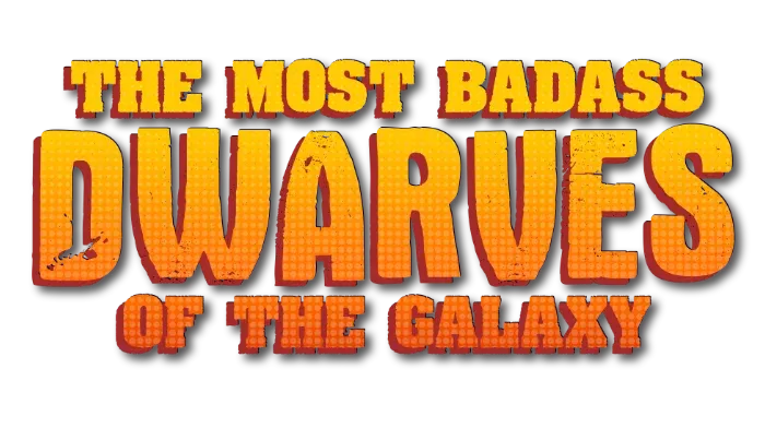 The most badass Dwarves of the Galaxy